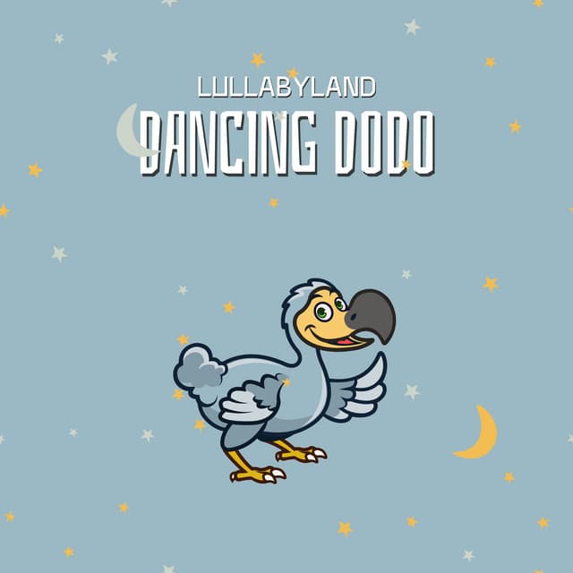 Dancing Dodo - Lullabyland