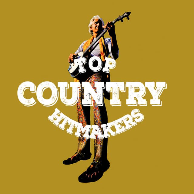 Top Country Hitmakers - Top Country All-Stars