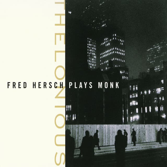 Thelonious: Fred Hersch Plays Monk - Thelonious Monk
