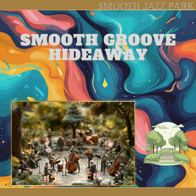 Smooth Groove Hideaway - Smooth Jazz Park