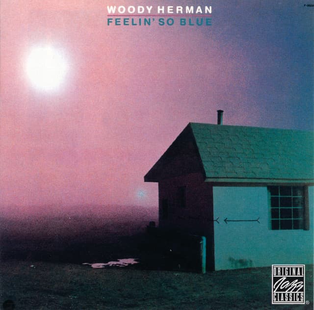 Feelin' So Blue - Woody Herman