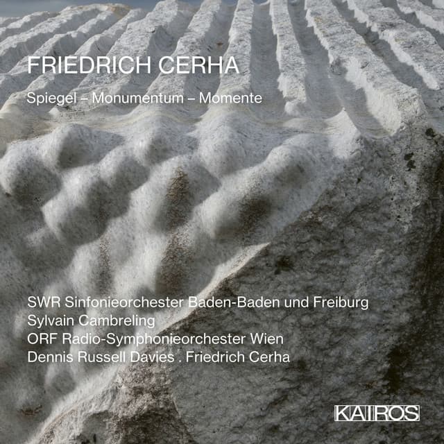 Friedrich Cerha: Spiegel - Monumentum - Momente - Friedrich Cerha