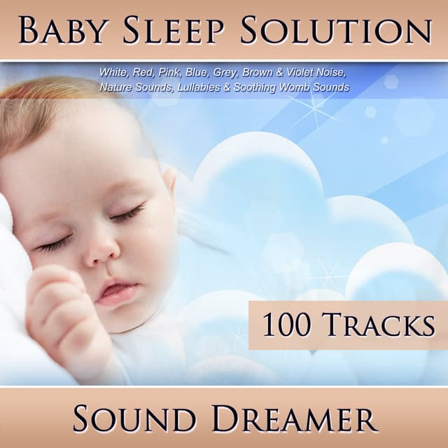 Baby Sleep Solution - Sound Dreamer