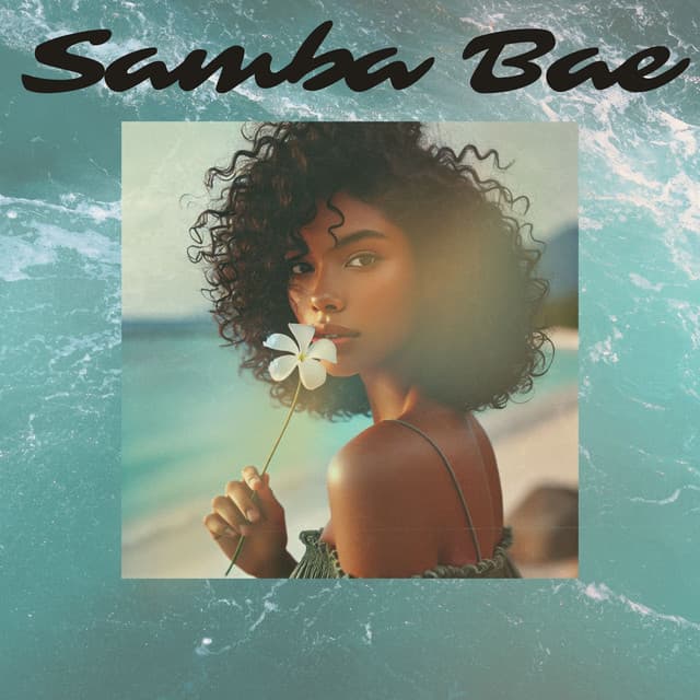 Samba Bae: Palm Breeze & Passione - Sensual Lounge Music Universe