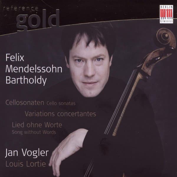 Mendelssohn Bartholdy: Cello Sonatas, Variations concertantes, Song without Words - Felix Mendelssohn