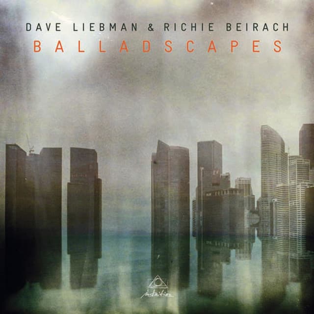 Balladscapes - Dave Liebman
