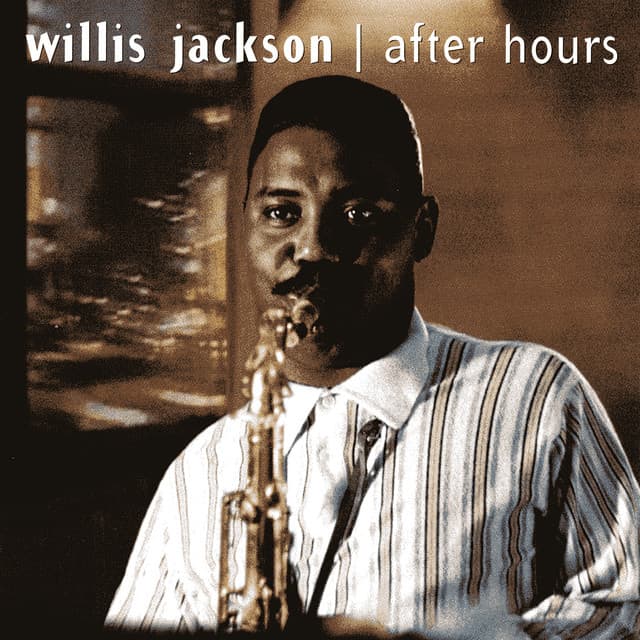After Hours - Willis Jackson