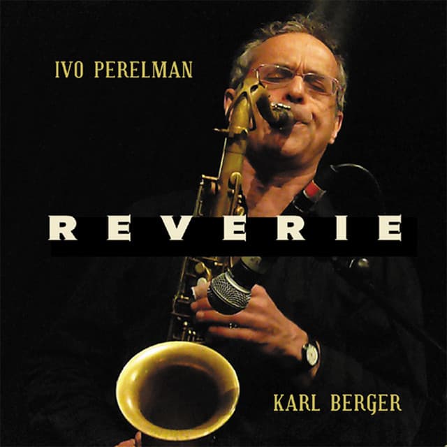 Reverie - Ivo Perelman