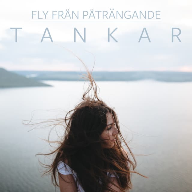 Fly från påträngande tankar - Alena Man