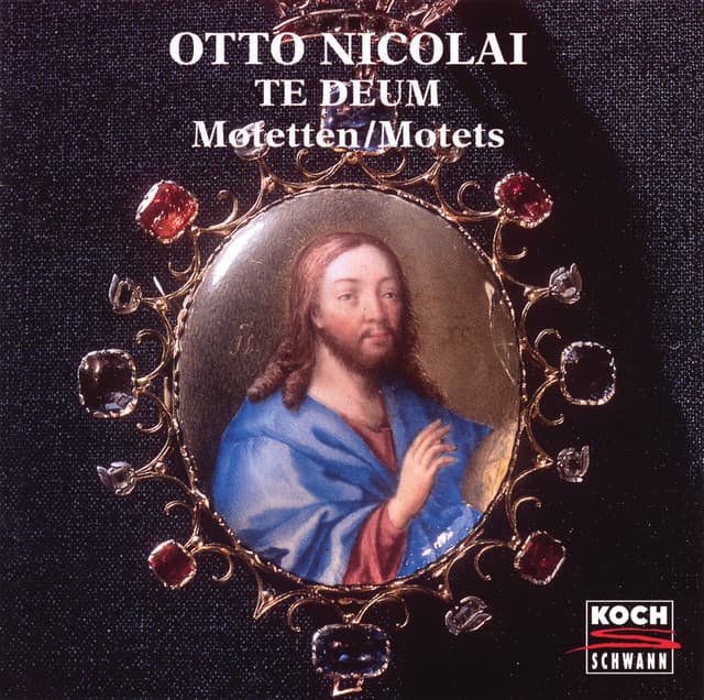 Te Deum - Motetten - Otto Nicolai