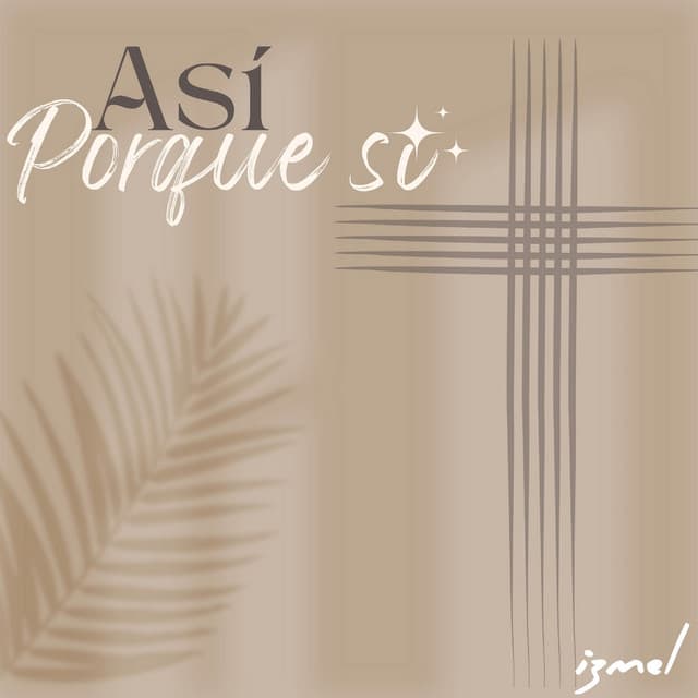 Así Porque si - izmel