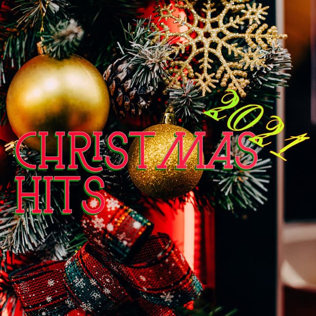Christmas 2021 Hits - Christmas 2021