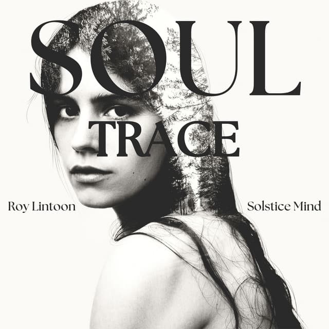 Soultrace: Bound to the Breeze - Roy Lintoon