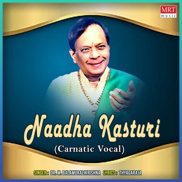 Naadha Kasturi - M. Balamuralikrishna