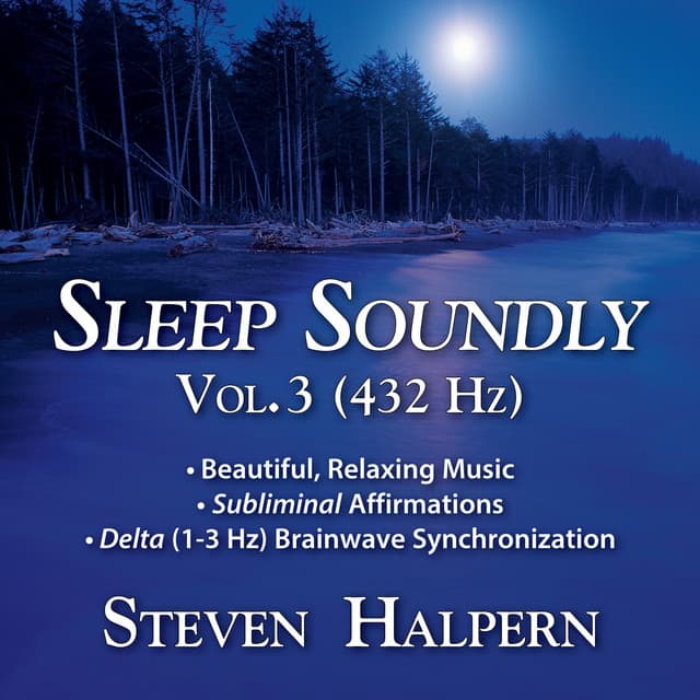 Sleep Soundly, Vol. 3 - Steven Halpern