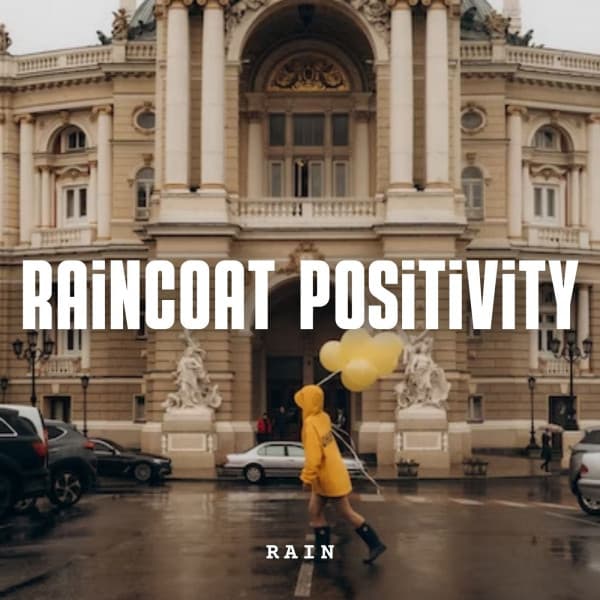 Rain: Raincoat Positivity - Binaural Beats Focus