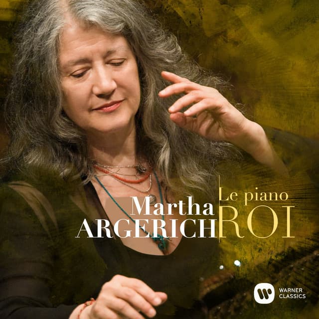 Le Piano Roi - Martha Argerich