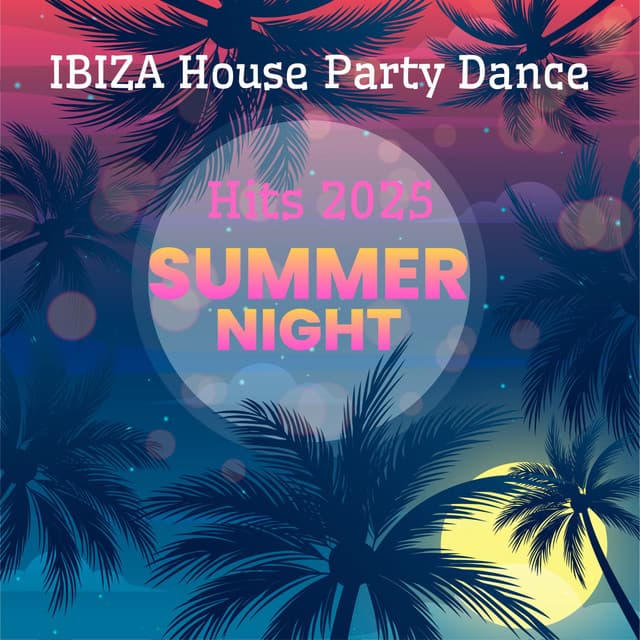 IBIZA House Party Dance Hits 2025 - Ibiza Lounge