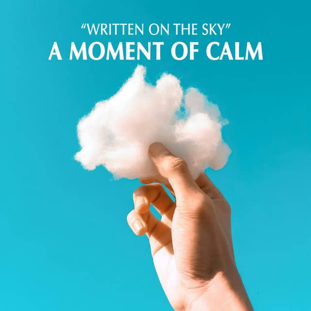 "Written on the Sky" - A Moment of Calm - Johann Sebastian Bach