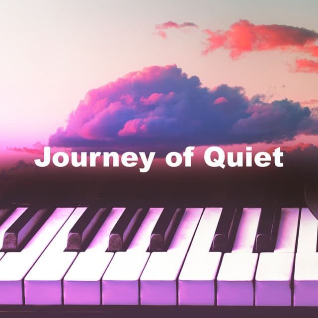 Journey of Quiet - Concentration Music Ensemble