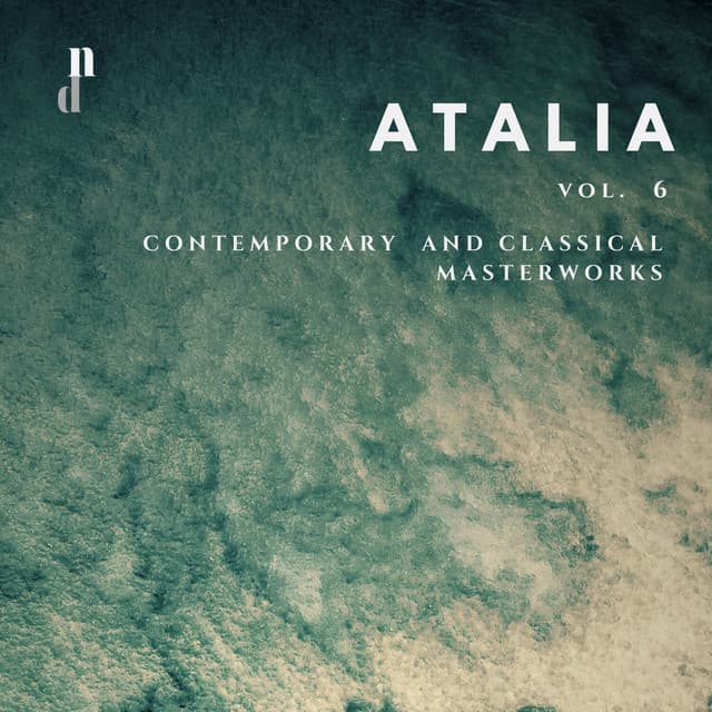 'Atalia' - Contemporary & Classical Masterworks, Vol. 6 - Olga Samaroff