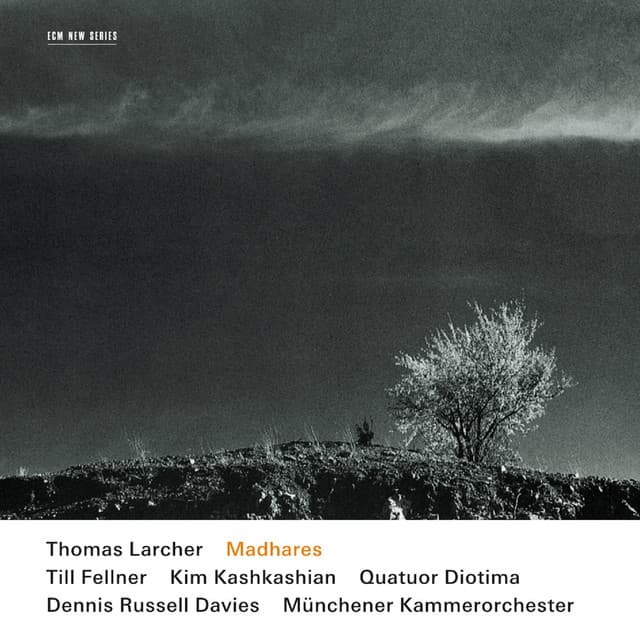 Thomas Larcher: Madhares - Thomas Larcher