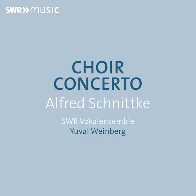 Schnittke: Concerto for Choir - Alfred Schnittke