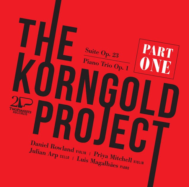 The Korngold Project, Pt. 1 - Erich Wolfgang Korngold