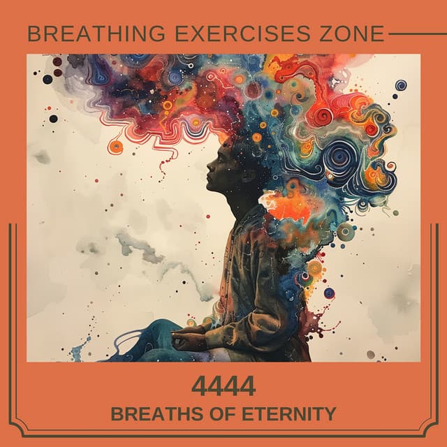4444: Breaths of Eternity - Breathing Exercises Zone