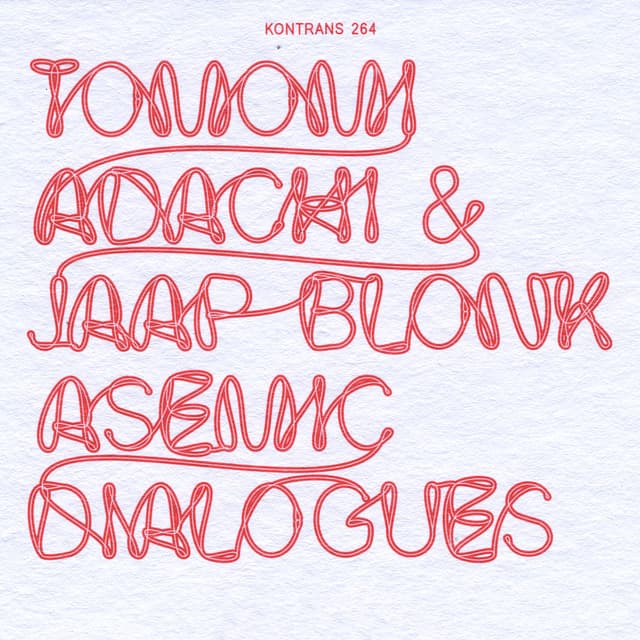 Asemic Dialogues - Tomomi Adachi