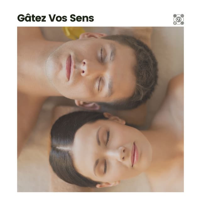 Gâtez Vos Sens - Detente Spa Musique Collection