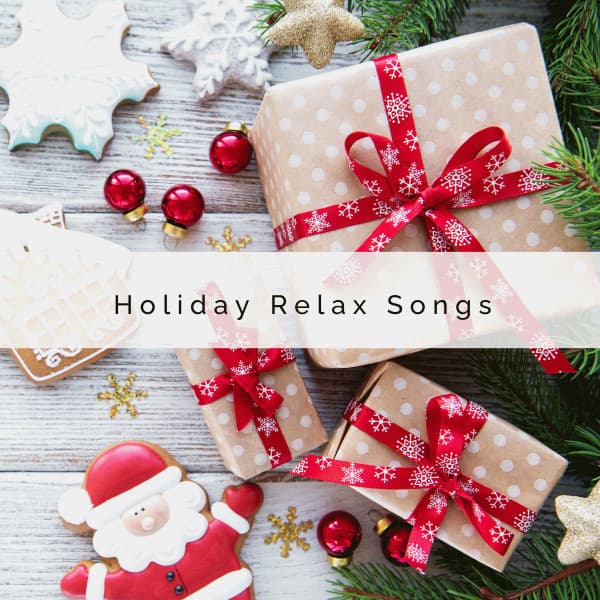 2022 Holiday Relax Songs - Kids Christmas Favorites
