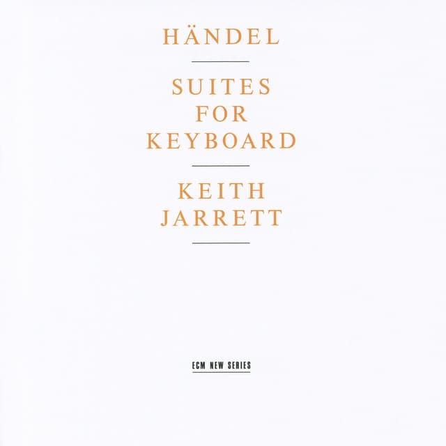Handel: Suites for Keyboard - George Frideric Handel