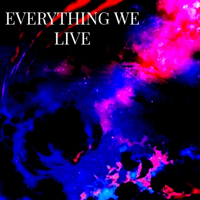 Everything We Live - Lory Dem