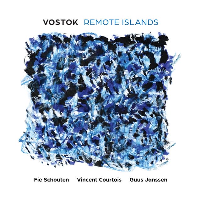 VOSTOK: Remote Islands - Fie Schouten