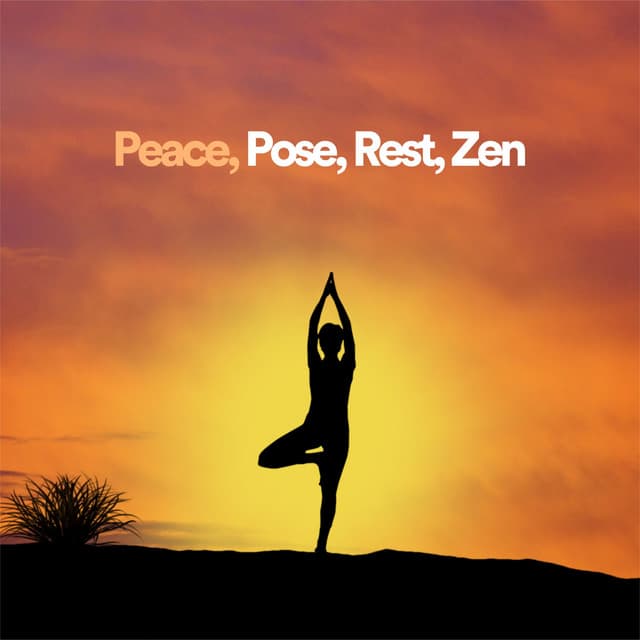 Peace, Pose, Rest, Zen - Yoga Music