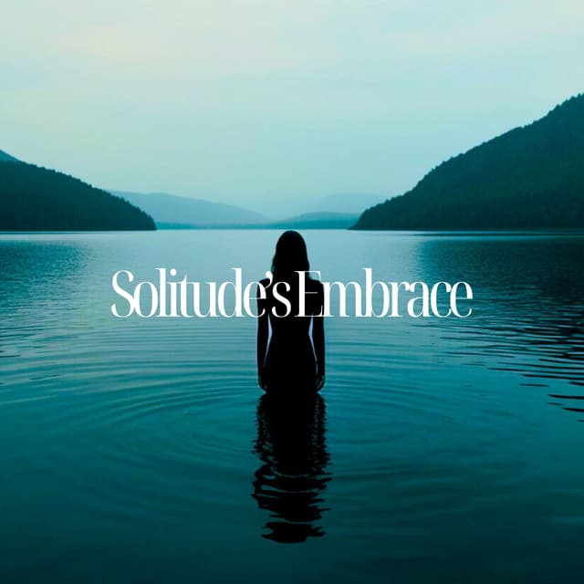 Solitude’s Embrace: Into the Deep Calm - New Age Instrumental Music