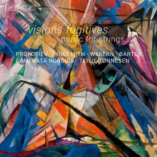 Visions fugitives & Other Music for Strings - Camerata Nordica