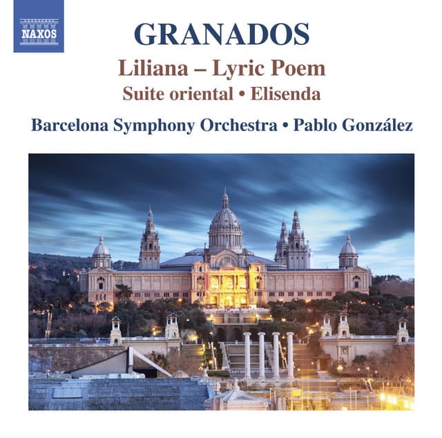 Granados: Liliana, Suite Oriental & Elisenda - Enrique Granados