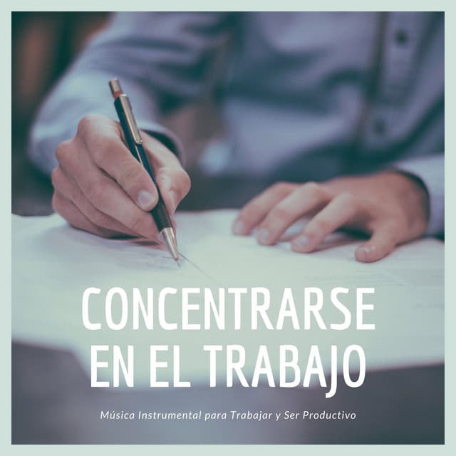 Concentrarse en el Trabajo: Música Instrumental para Trabajar y Ser Productivo - Aprender a Estudiar