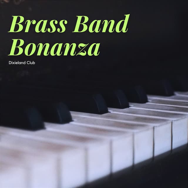 Brass Band Bonanza - Dixieland Club
