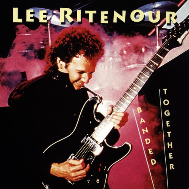 Banded Together - Lee Ritenour