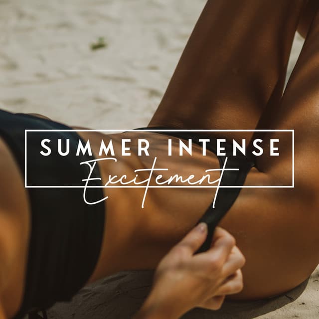 Summer Intense Excitement: Good Dance Vibrations Playlist 2023 - Crazy Party Music Guys