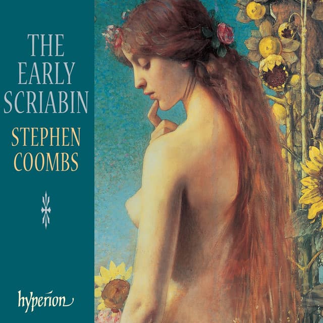 Scriabin: Early Piano Works - Alexander Scriabin