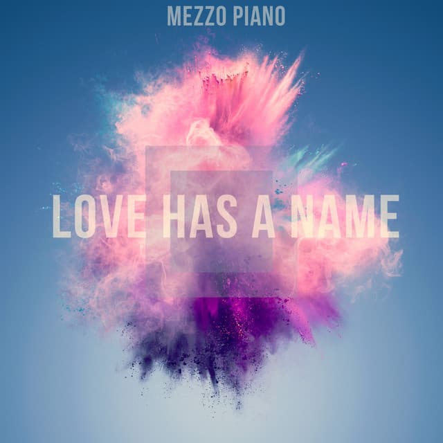 Love Has a Name - Mezzo Piano