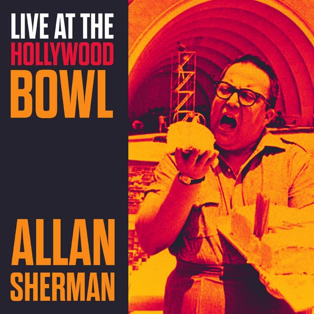 LIVE - at the Hollywood Bowl - Allan Sherman