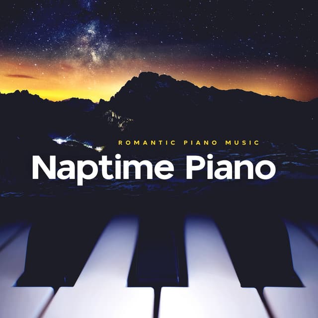 Naptime Piano - Romantic Piano Music