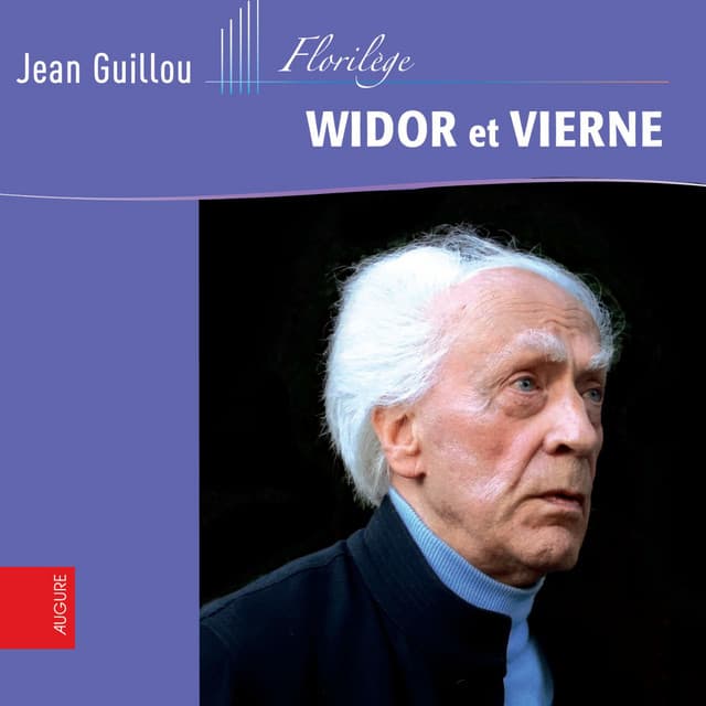 Florilège Widor et Vierne - Louis Vierne