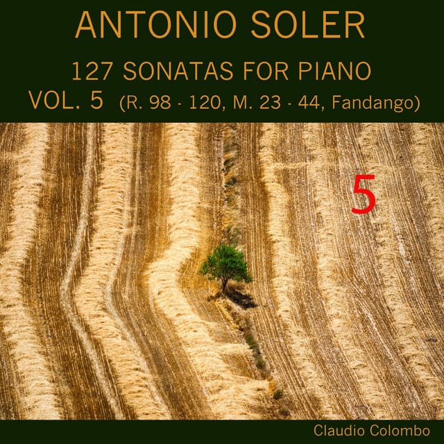 Antonio Soler: 127 Sonatas for Piano, Vol. 5 - Antonio Soler