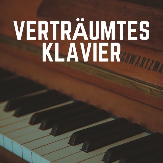 Verträumtes Klavier - Klaviermusik